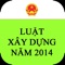 Ứng dụng là cẩm nang về LUẬT  XÂY DỰNG NĂM 2014 và các văn bản hướng dẫn thi hành bộ luật này