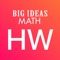 Complete assignments on the go and offline with the Big Ideas Math® Homework app