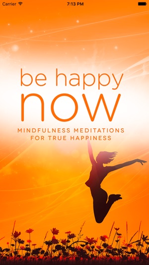 Be Happy NOW Mindfulness Meditation for 