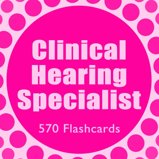 Clinical Hearing Specialist 570 Study Notes & Quiz icon