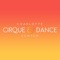 WELCOME TO CHARLOTTE CIRQUE & DANCE CENTER