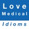 This app contains commonly used English idioms about love and medical