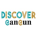 Discover Cancún