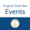 Download the Virginia State Bar Events App today for up-to-date information on the Annual Meeting in Virginia Beach and other upcoming VSB meetings and special events