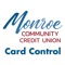 Enjoy easy and on-the-go management of your credit card with the MCCU Card Control app from Monroe Community Credit Union