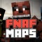 FNAF Maps for Minecraft PE