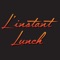 Bienvenue sur l’application de L’instant Lunch