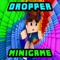 DROPPER MINIGAME MAPS FOR MINECRAFT POCKET EDITION