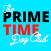 PrimeTime Dog Club