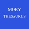 This app provide offline version of the Moby thesaurus