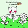 Coloring for kids flowers in the garden