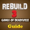Strategy Guide For Rebuild 3 :Gangs of Deadsville