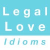 Legal & Love idioms