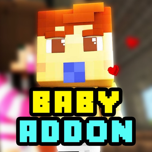 BABY ADDONS for Minecraft Pocket Edition PE iOS App