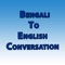 Bengali to English Conversation- Learn Bengali