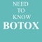 BOTOX, What You Need To Know About Botox