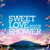 SWEET LOVE SHOWER 2022