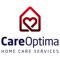 CareOptima revolves within the provision of accessible and reliable home care services centered on genuine relationship building with those we serve