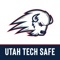 Utah Tech Safe is the official safety app of Utah Tech University