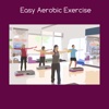 Easy aerobic exercise