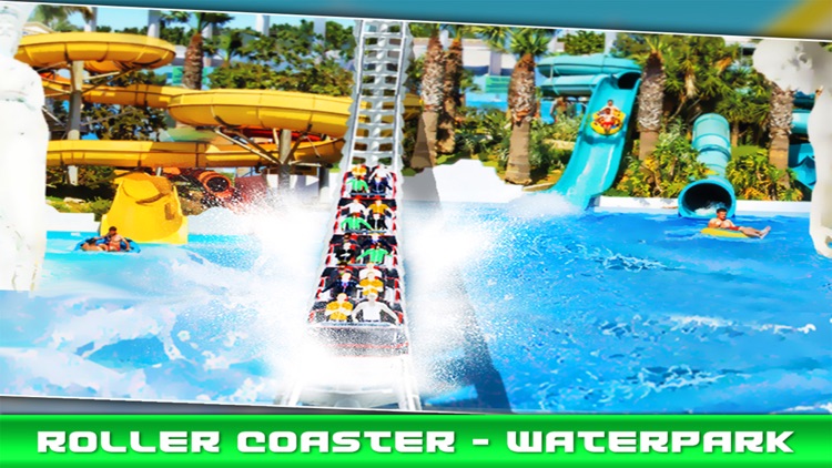 Water Park - Roller Coaster