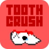 Tooth Crush Dentist Smash Game