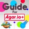 Best Fan Guide for Agar.io - Slither.io - Diep.io