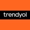 For Your Every Need, You Only Need The Trendyol Application