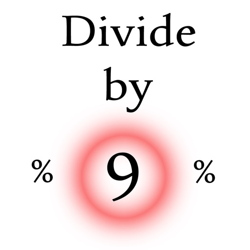 Divide By 9 iOS App