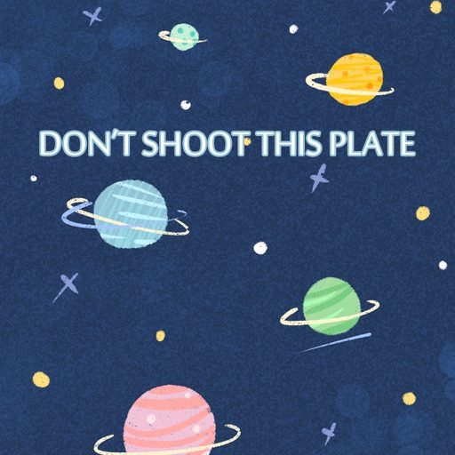 Don't shoot this plate