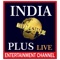 India plus app for live tv, web tv and live events