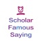 scholarFamoussaying是个性文字表情，发送增加聊天兴趣