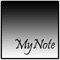 MyNote is a free app to take note, make change to the note, and remove some notes