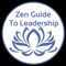 Zen Guide To Leadership , a an app designed to give you a weekly (Premium Subscription), or monthly (Free), article or discussion topic on how to be a a more prepared leader