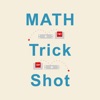Trick Shot Math