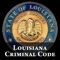 This application provides the full text of the Louisiana Criminal Code (RS Title 14) in an easily readable and searchable format for your iPhone, iPad, or iPod Touch