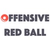 Offensive Red Ball