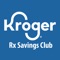 Save up to 90% on your prescriptions with the Kroger Rx Savings Club