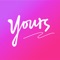 Yours is a casual dating and hookup app, where you can easily find a date, FWB, or just for fun