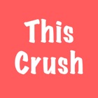 ThisCrush anonymous questions