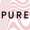 Pure is for when you’re looking for an after-dark adventure, not a relationship