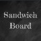 - Download SandwichBoard today to get exclusive access to fantastic offers in restaurants, bars, coffee shops, salons and many more small businesses in your local area