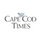 The award-winning Cape Cod Times is the best source of Cape and Islands news and information in the region