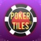 Poker Tiles combines the strategy of a tile game and the excitement of poker action