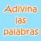 "Adivina las palabras" in spanish is a free addictive game that trains your mind where you need to guess the word in common between four clues, using the given letters