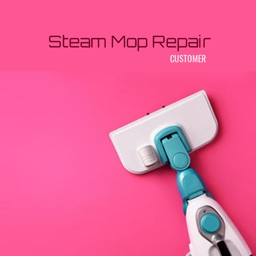 Steam Mop Repair Customer