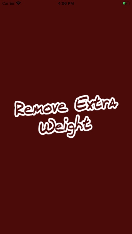 Remove Extra Weight