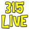 Based in Central New York (The 315) and broadcasting to the world, 315Live is the #1 New Media outlet