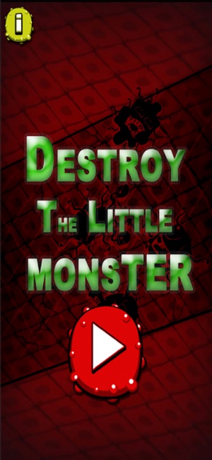 Destroy The Little Monsters