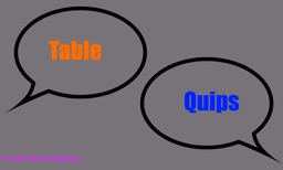 TableQuips